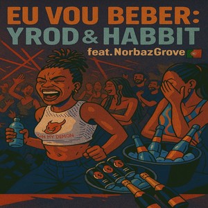 Eu Vou Beber (Explicit)