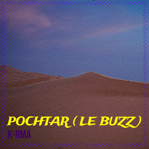 Pochtar (Le buzz)