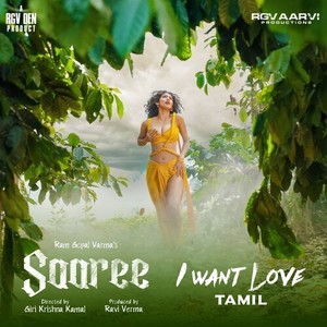 I Want Love (From "Saaree") (Tamil)