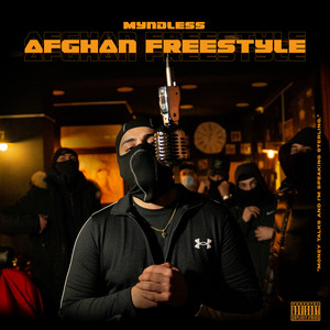 Myndless Grimes - Afghan Freestyle (Explicit)