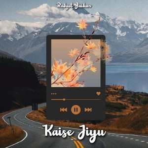 Kaise Jiyu