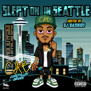 SLEPT ON IN SEATTLE (Explicit)