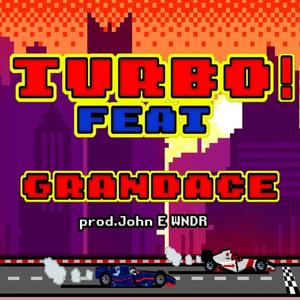 TURBO! (feat. Grandace & John E. Wndr) (Explicit)