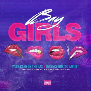 Bay Girls (feat. Delency Ghetto Lavurt) (Explicit)