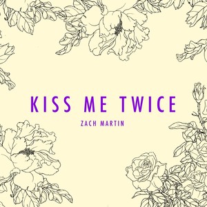 Kiss Me Twice