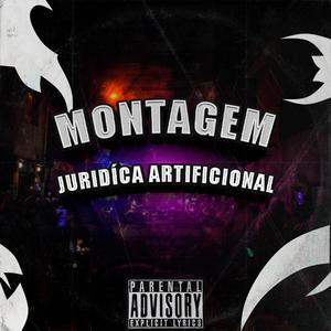 MONTAGEM JURIDÍCA ARTIFICIONAL (Explicit)