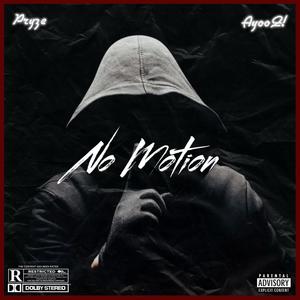 No Motion (feat. AyooQ!) [Explicit]