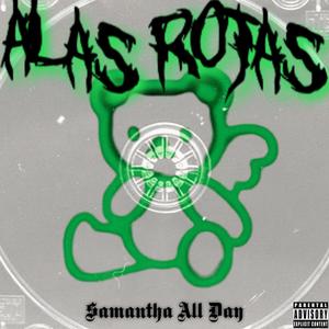 Alas Rotas (Explicit)