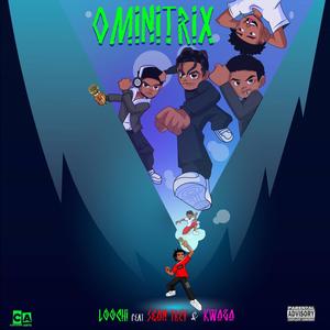 OMNITRIX (feat. Sean Trey & Kwaga) [Explicit]