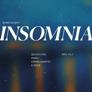 Blake Allen: Insomnia