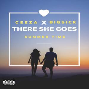 There She Goes (feat. Big Sick) [Explicit]