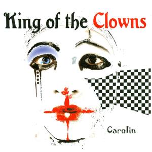 Carolin - King of the Clowns