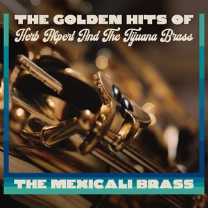 The Golden Hits Of Herb Alpert & The Tijuana Brass