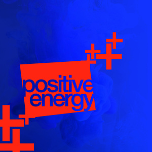 Positive Energy