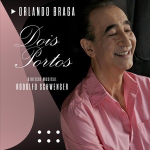 Orlando Braga - Canção Para Porto Seguro (Ao Vivo)