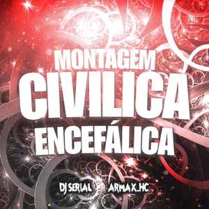 MONTAGEM CIVILICA ENCEFÁLICA