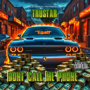 Don't call me phone (Explicit)