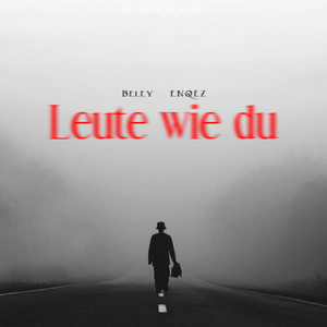 Leute wie du (Explicit)