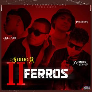 2 Ferros (feat. ATH , Drebeque & Wonder el bonitillo) [Explicit]