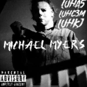 Michael Myres (feat. luhA5 & luh kj) [Explicit]