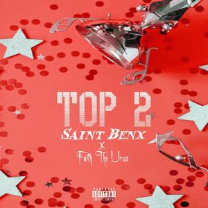 Top 2 (feat. Faith The Ursa) [Explicit]