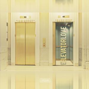 Elevator Love (feat. Garr!son) (Explicit)