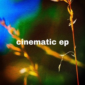 Cinematic Ep