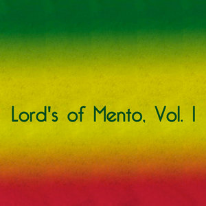 Lord's of Mento, Vol. 1