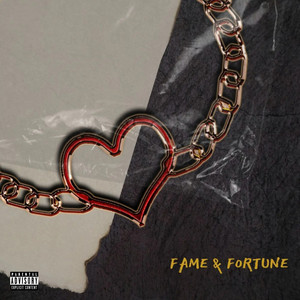 Fame & Fortune (Explicit)