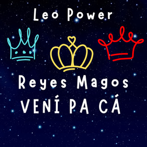 Reyes Magos Vení Pa Cá