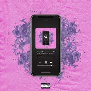 Do It Again(feat. Taylr Woods & I'm Dru!) (Explicit)