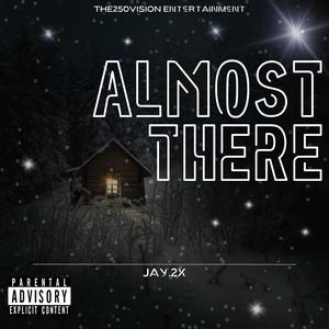 Almost There (Explicit)