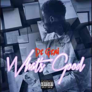 What's Good (Explicit)