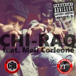 Chi-Raq (feat. Mel Corleone) (Explicit)