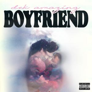 BOYFRIEND (Explicit)