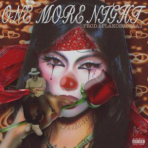 ONE MORE NIGHT (Explicit)