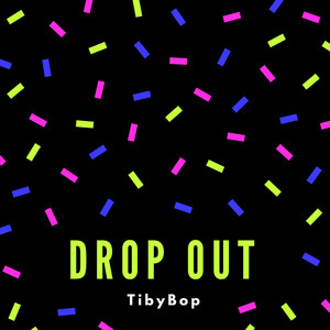 Drop Out (Explicit)