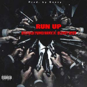 Run up(freestyle) (feat. Blin9Y(big9)) [Explicit]