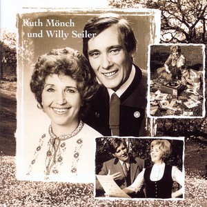 Ruth Monch und Willy Seiler