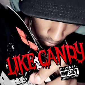 LIKE CANDY (Explicit)