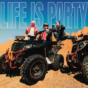 LIFE IS PARTY (Explicit)