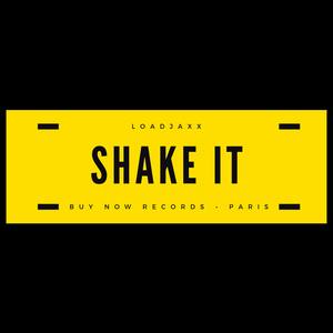 Loadjaxx - Shake It