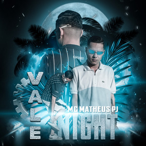 MC Matheus PJ - Vale Night