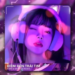 Điểm Đến Trái Tim (Remix)