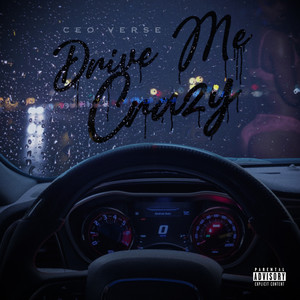 Drive Me Crazy (Explicit)