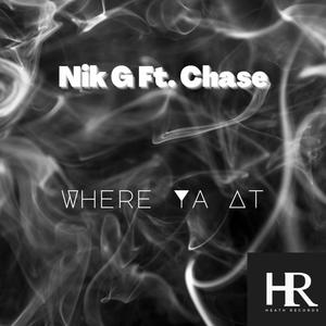 Where Ya At (feat. Chase.) [Explicit]