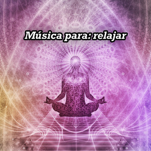 Música para: Relajar