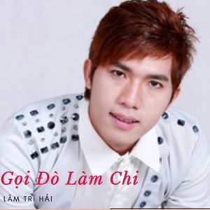 Gọi Đò Làm Chi