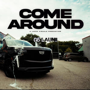 Come Around (Explicit)