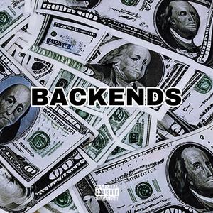 Backends (feat. $hy Dollaz) (Explicit)